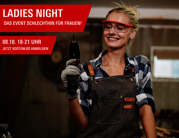 Frau in Arbeitskleidung schraubt eine Schraube mit einem Akkuschrauber in ein Holzbrett. Das Bild trägt den Titel "Bohr'n to bewild. Jetzt zur Ladies night anmelden"